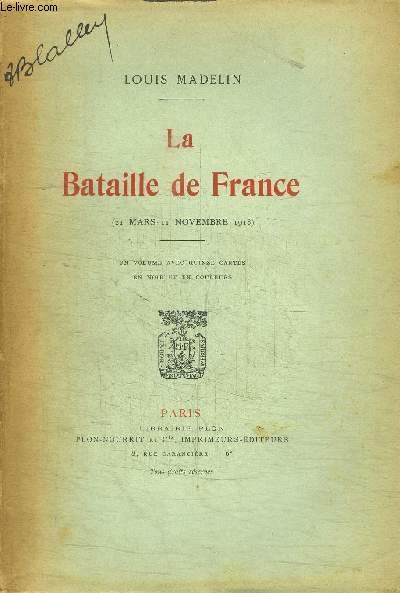 LA BATAILLE DE FRANCE (21 MARS - 11 NOVEMBRE 1918)