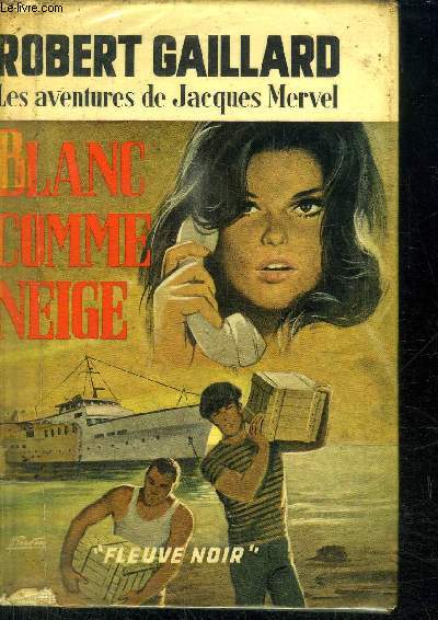 LES AVENTURES DE JACQUES MERVEL - BLANC COMME NEIGE