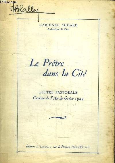 LE PRETRE DANS LA CITE - LETTRE PASTORALE - CAREME DE L'AN DE GRACE 1949