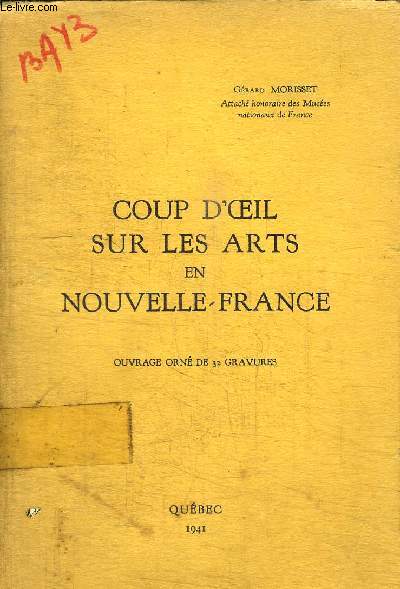 COUP D'OEIL SUR LES ARTS EN NOUVELLE-FRANCE