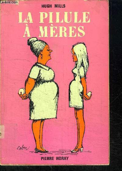 LA PILULE A MERES