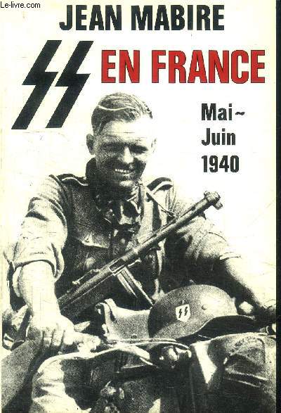 SS EN FRANCE MAI-JUIN 1940