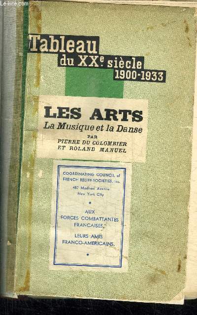 LES ARTS - LA MUSIQUE ET LA DANSE / TABLEAU DU XXe SIECLE 1900-1933