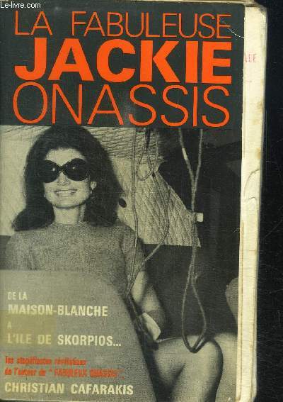 LA FABULEUSE JACKIE ONASSIS