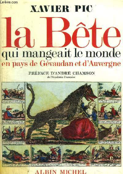 LA BETE QUI MANGEAIT LE MONDE EN PAYS DE GEVAUDAN ET D'AUVERGNE