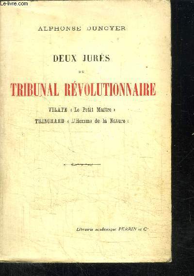 DEUX JURES DU TRIBUNAL REVOLUTIONNAIRE - VILATE 
