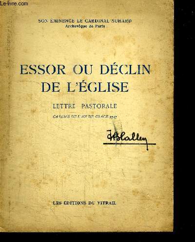 ESSOR OU DECLIN DE L'EGLISE - LETTRE PASTORALE - CAREME DE L'AN DE GRACE 1947