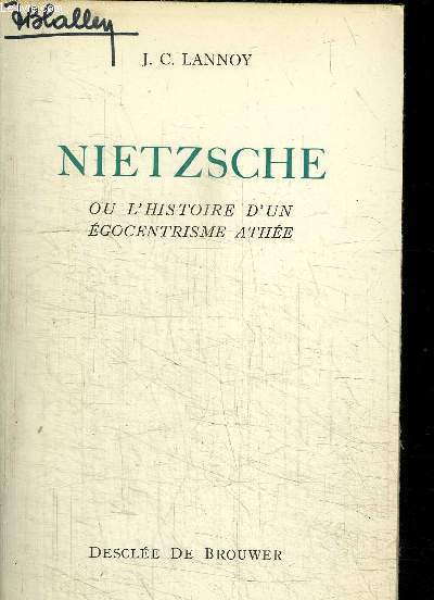 NIETZSCHE OU L'HISTOIRE D'UN EGOCENTRISME ATHEE