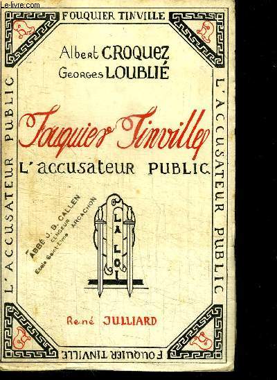 FOUQUIER-TINVILLE - L'ACCUSATEUR PUBLIC