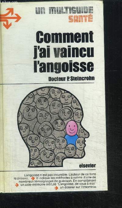 COMMENBT J'AI VAINCU L'ANGOISSE / COLELCTION UN MULTIGUIDE SANTE