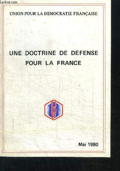 UNE DOCTRINE DE DEFENSE POUR LA FRANCE - MAI 1980