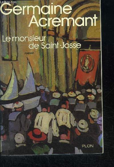 LE MONSIEUR DE SAINT-JOSSE