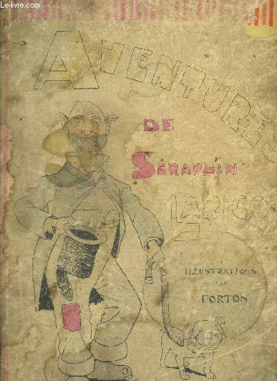 LES AVENTURES DE SERAPHIN LARICOT