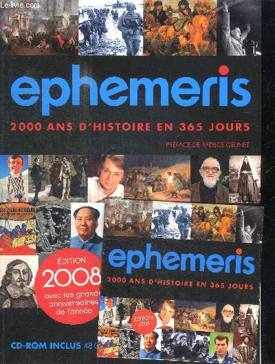 EPHEMERIS - 2000 ANS D'HISTOIRE EN 365 JOURS - EDITION 2008 AVEC LES GRANDS ANNIVERSAIRES DE L'ANNEE + 1 CD-ROM INCLUS