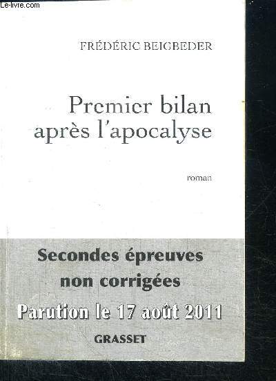 PREMIER BILAN APRES L'APOCALYPSE - SECONDES EPREUVES NON CORRIGEES - PARUTION LE 17 AOUT 2011