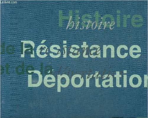 HISTOIRE RESISTANCE DEPORTATION - CATALOGUE DE L'EXPOSITION PERMANENTE