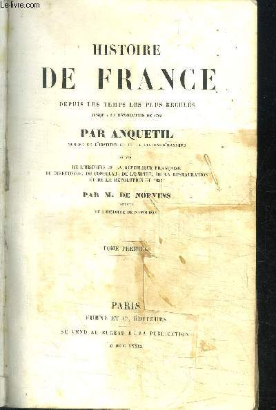 HISTOIRE DE FRANCE DEPUIS LES TEMPS LES PLUS RECULES JUSQU'A LA REVOLUTION DE 1789 - Tome 1  5 en 5 Volumes