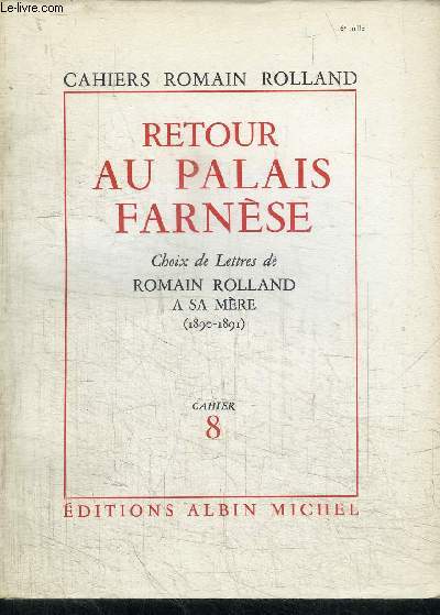 RETOUR AU PALAIS FARNESE / CAHIER ROMAIN ROLLAND N8