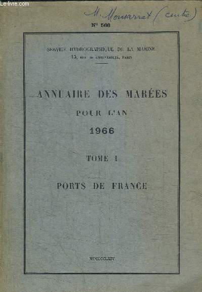 ANNUAIRE DES MAREES POUR L'AN 1966 N566 - TOME 1 - PORTS DE FRANCE