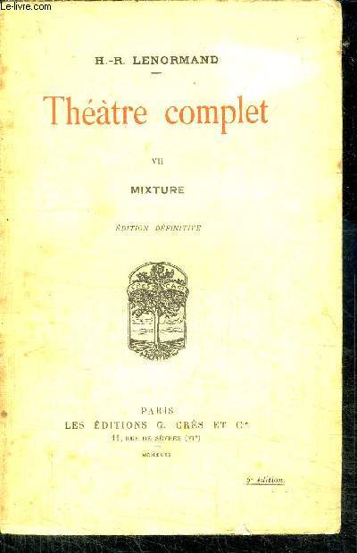 THEATRE COMPLET - VII - MIXTURE - EDITION DEFINITIVE