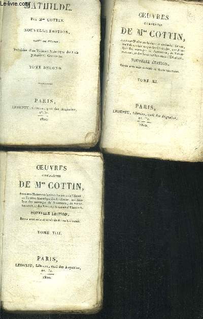 OEUVRES COMPLETES DE Mme COTTIN - TOMES 2 + 8 + 11 EN 3 VOLUMES