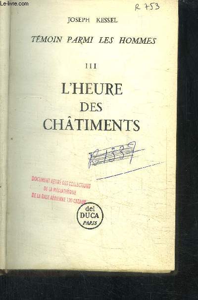 TEMOIN PARMI LES HOMMES - III - L HEURE DES CHATIMENTS