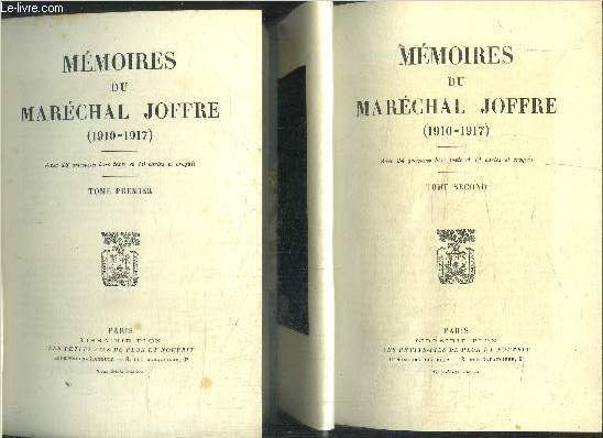 MEMOIRES DU MARECHAL JOFFRE 1910-1917 - TOME 1 + 2 EN 2 VOLUMES