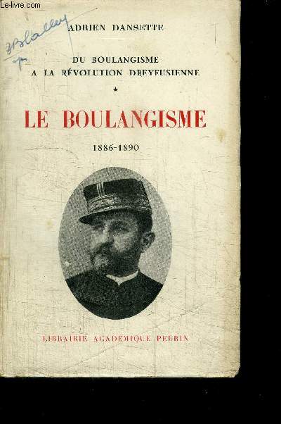 DU BOULANGISME A LA REVOLUTION DREYFUSIENNE - LE BOULANGISME 1886-1890