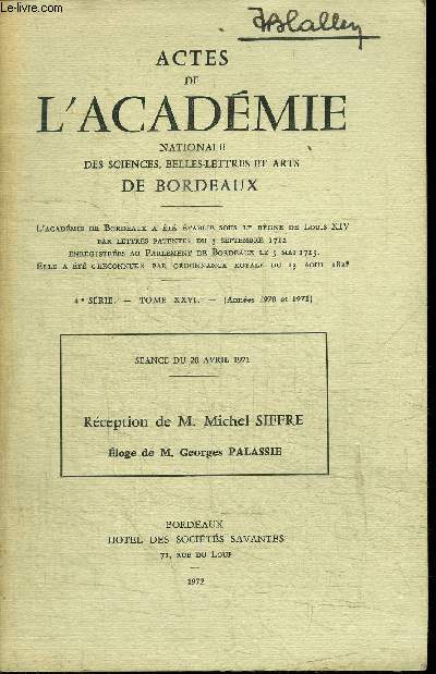 ACTES DE L ACADEMIE NATIONALE DES SCIENCES, BELLES-LETTRES ET ARTS DE BORDEAUX - 4e SERIE - TOME XXVI - ANNEES 1970 - 1971 (extraits)