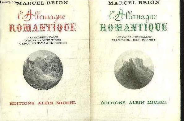 L'ALLEMAGNE ROMANTIQUE - 2 TOMES EN 2 VOLUMES