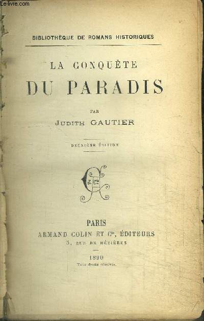 LA CONQUETE DU PARADIS / COLLECTION BIBLIOTHEQUE DE ROMANS HISTORIQUES - 2e EDITION