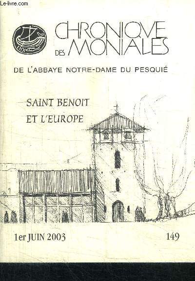 CHRONIQUES DES MONIALES DE L'ABBAYE NOTRE-DAME DU PESQUIE - SAINT BENOIT ET L'EUROPE - 1er JUIN 2003 - N149