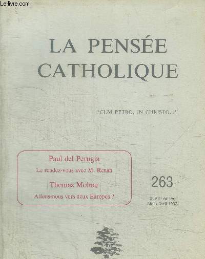 LA PENSEE CATHOLIQUE N263 - XLVIIIe ANNEE - MARS-AVRIL 1993