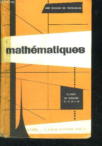 MATHEMATIQUES - CLASSES DE PREMIERE A' C M M'