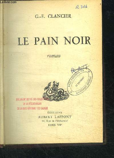 LE PAIN NOIR + LA FABRIQUE DU ROI + LES DRAPEAUX DE LA VILLE - 3 tome en 3 volumes