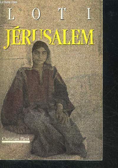 JERUSALEM / COLLECTION AUTOUR DE 1900