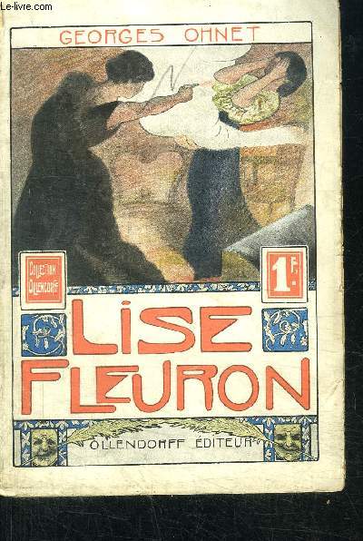 LISE FLEURON - LES BATAILLES DE LA VIE / COLLECTION OLLENDORFF