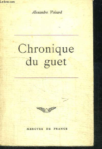 CHRONIQUE DU GUET