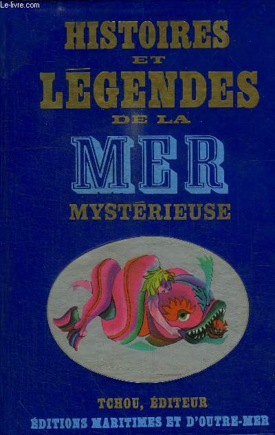 HISTOIRES ET LEGENDES DE LA MER MYSTERIEUSE