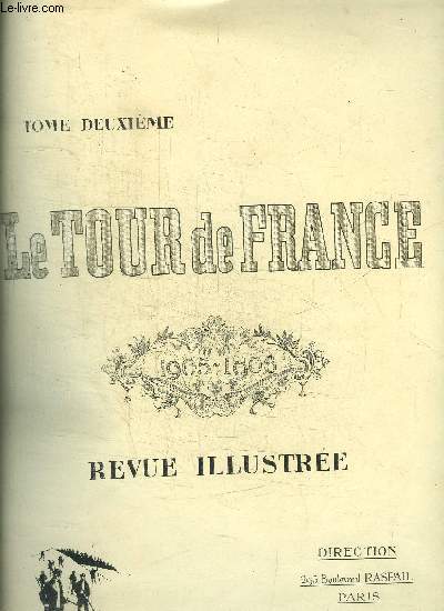 LE TOUR DE FRANCE - TOME 2 - 1905-1906 - ALBUM ET GUIDE DU TOURISTE - N25 A 35