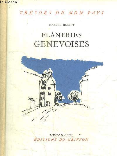 FLANERIES GENEVOISES/ COLLECTION TRESORS DE MON PAYS N56