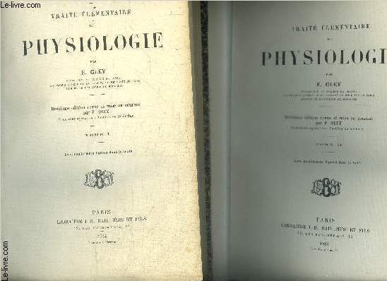 TRAITE ELEMENTAIRE DE PHYSIOLOGIE - TOME 1 + 2 EN 2 VOLUMES