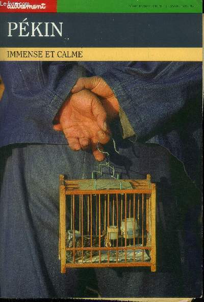 SERIE MONDE H.S. N°17 - AVRIL 1986 - PEKIN - IMMENSE ET CALME