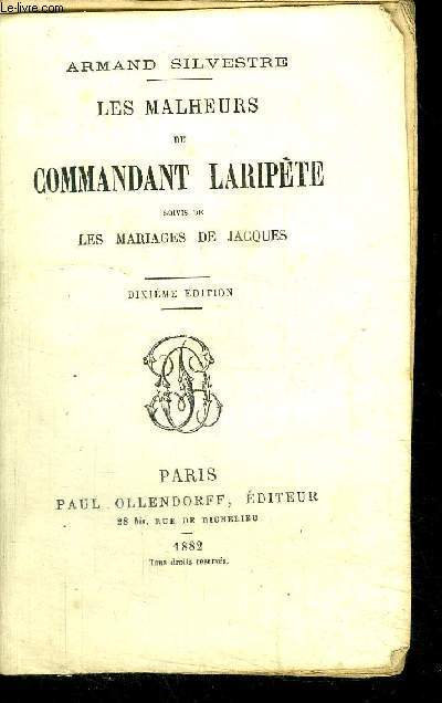 LES MALHEURS DU COMMANDANT LARIPETE + LES MARIAGES DE JACQUES / 10e EDITION