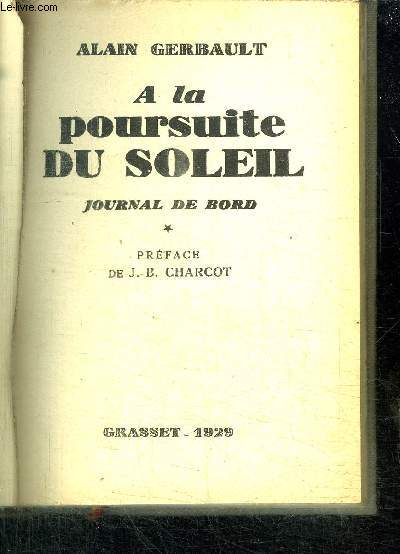 A LA POURSUITE DU SOLEIL - JOURNAL DE BORD