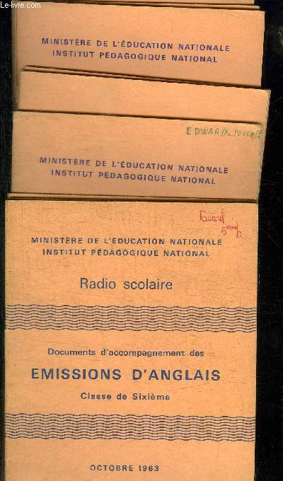 RADIO SCOLAIRE - DOCUMENTS D'ACCOMPAGNEMENT DES EMISSION D'ANGLAIS - CLASSE DE SIXIEME - 9 FASCICULES