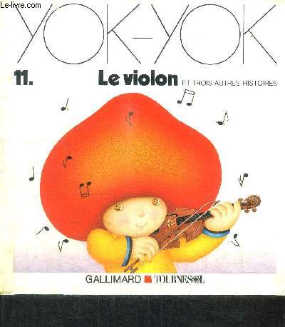 LE VIOLON ET TROIS AUTRES HISTOIRES / COLLECTION YOK-YOK 11