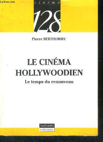 LE CINEMA HOLLYWOODIEN - LE TEMPS DU RENOUVEAU