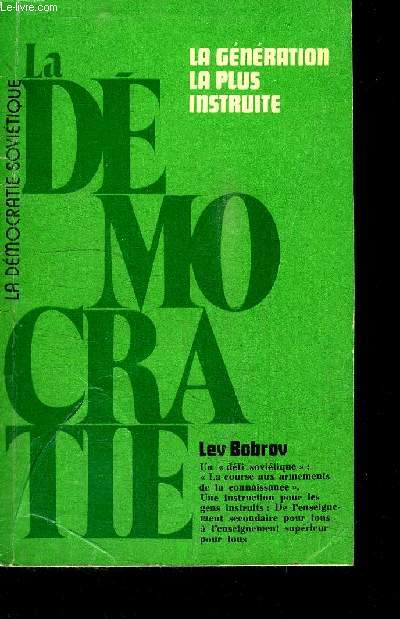 LA GENERATION LA PLUS INSTRUITE - LA DEMOCRATIE SOVIETIQUE