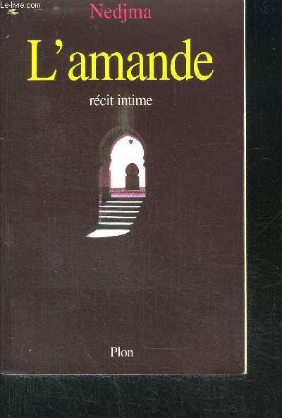 L'AMANDE - RECIT INTIME